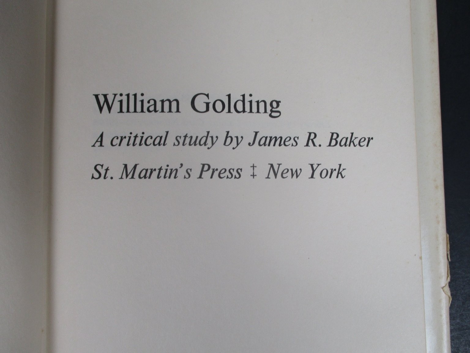 William Golding: A Critical Study James R. Baker 1965 Second Printing Literary