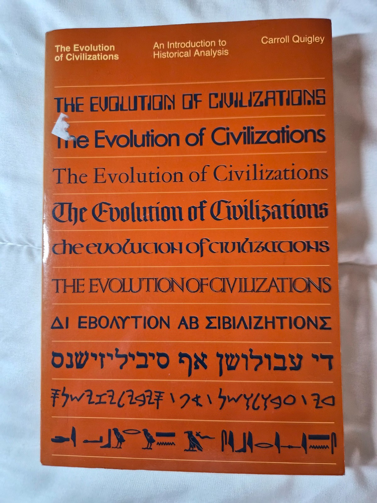The Evolution of Civilizations: An Introduction to Historical Analysis