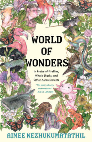 World of Wonders: In Praise of Fireflies, Whale Sharks, and Other A – VERY GOOD