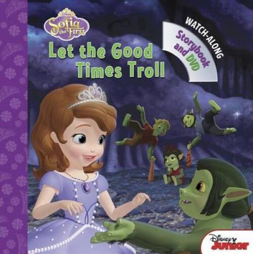 Sofia the First Let the Good Times Troll: Book with DVD – Hardcover – VERY GOOD