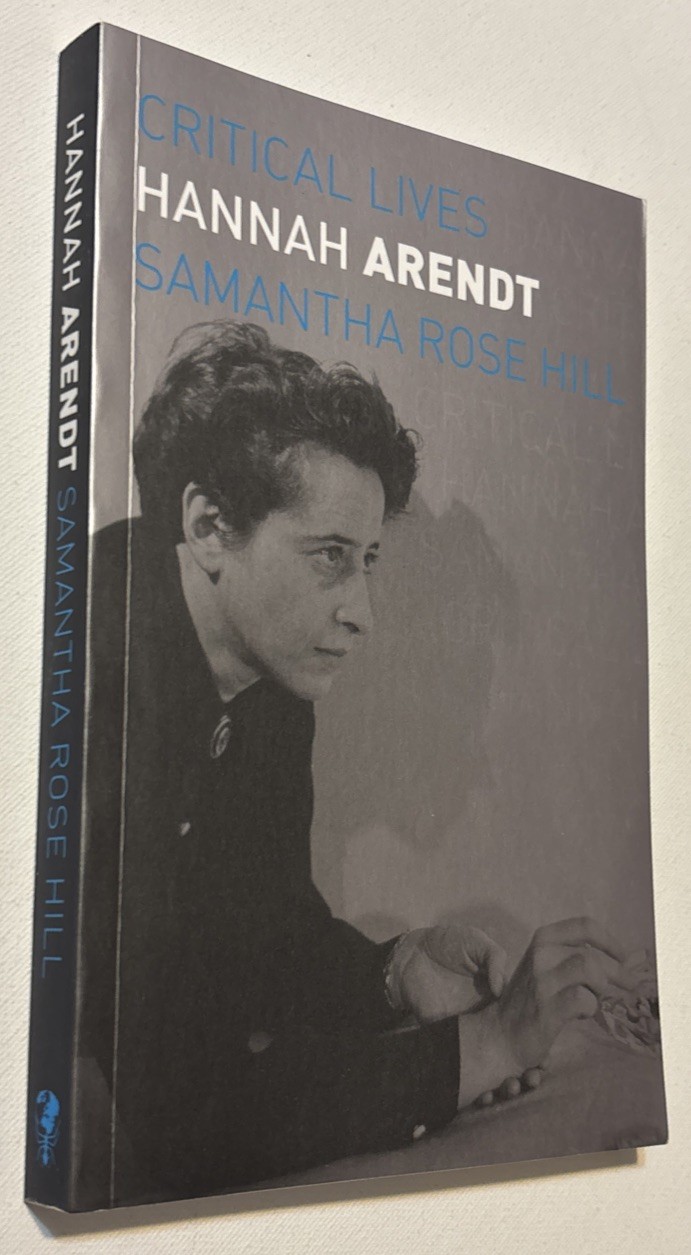 Hannah Arendt by Dr. Hill, Samantha Rose prestine cond