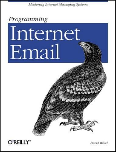 Programming Internet Email: Mastering Internet Messaging Systems – VERY GOOD