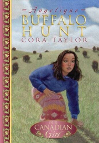 Angelique: Buffalo Hunt (Our Canadian Girl) – Paperback – VERY GOOD