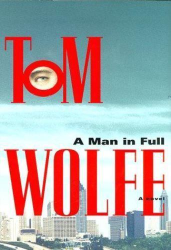 Man in Full : A Novel by Tom Wolfe (1998, Hardcover)