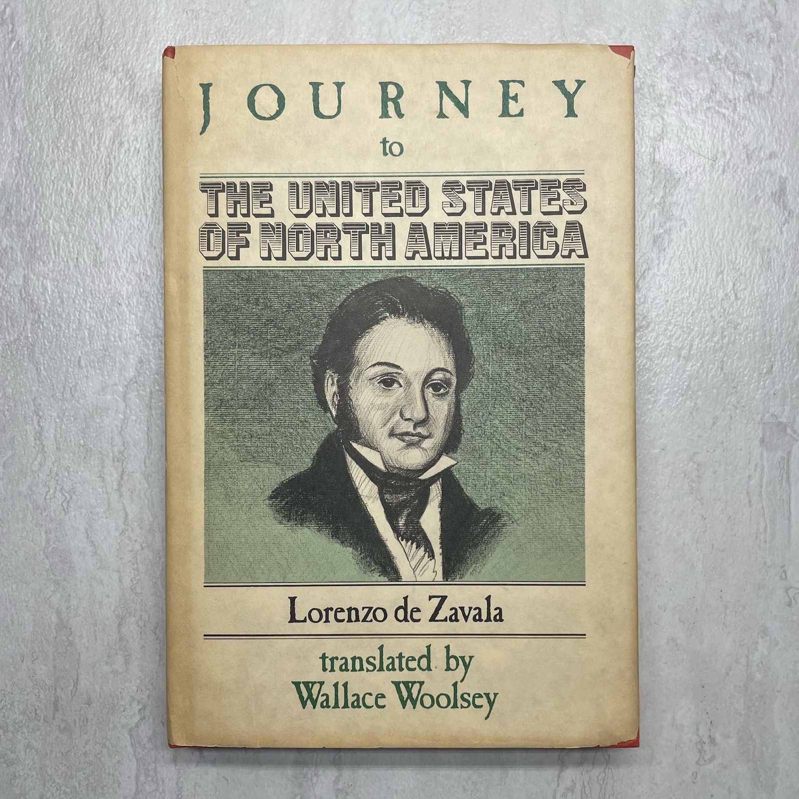 Journey to the United States of North America Lorenzo de Zavala 1980 1st Edition