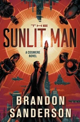 The Sunlit Man: A Cosmere Novel by Brandon Sanderson: Used