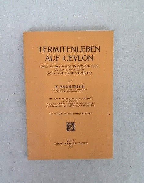 Termitenleben auf Ceylon. Neue Studien zur Soziologie der Tiere zugleich ein Kap