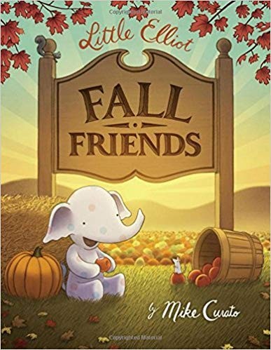 Little Elliot: Little Elliot, Fall Friends – paperback Mike Curato