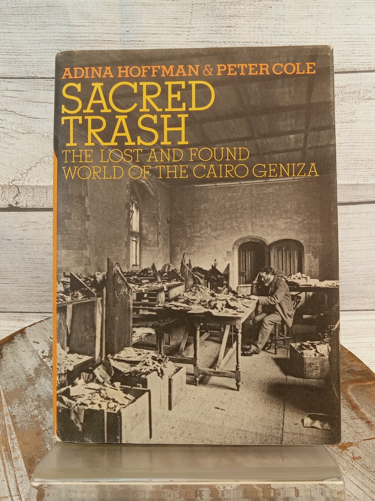Sacred Trash : The Lost and Found World of the Cairo Geniza by Peter Cole HCDJ