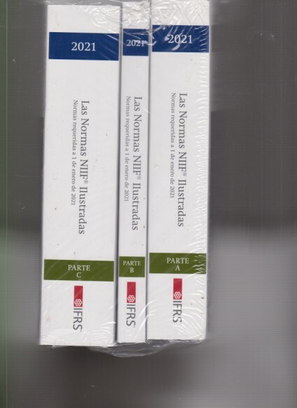 Las Normas NIIF IIustradas Normas requenridas a 1 de enero de 2021 Parte A, B,&C