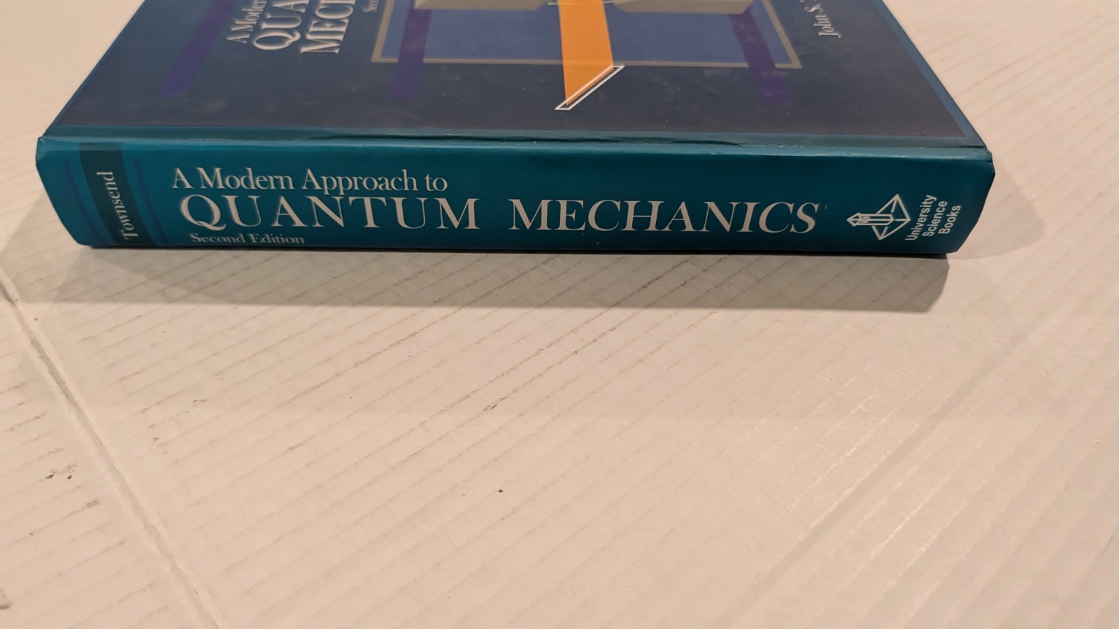 A MODERN APPROACH TO QUANTUM MECHANICS By John S. Townsend – Hardcover