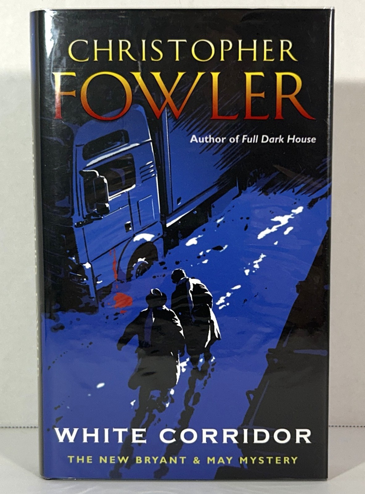 White Corridor (Bryant & May #5) by Christopher Fowler 2007 SIGNED HB 1st Ed
