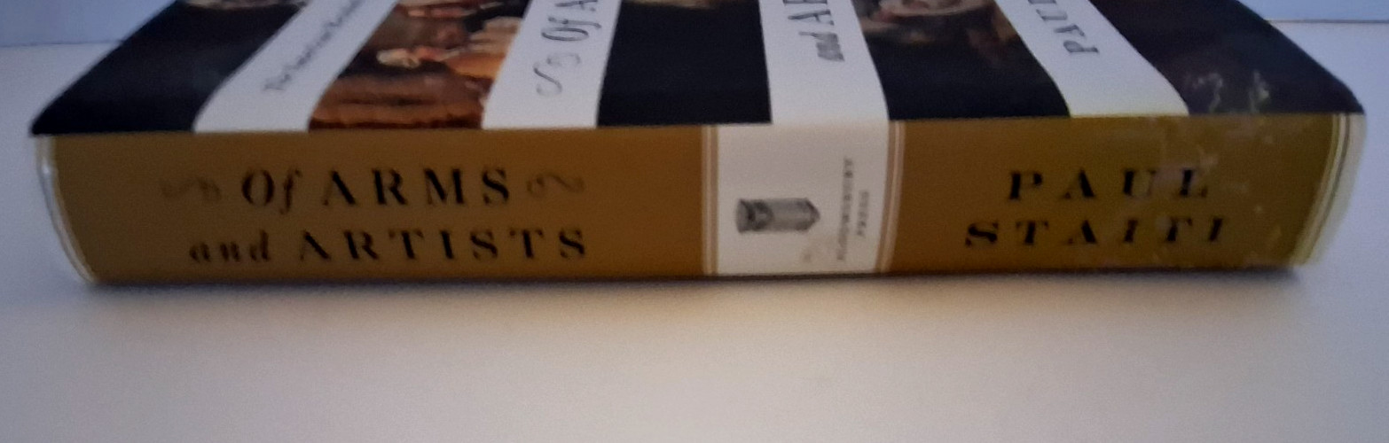 Of Arms and Artists by Paul Staiti (American Revolution Thru Painters’ Eyes)