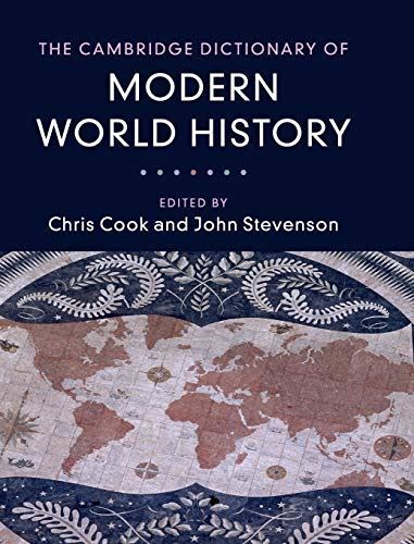 The Cambridge Dictionary of Modern World History by Chris Cook