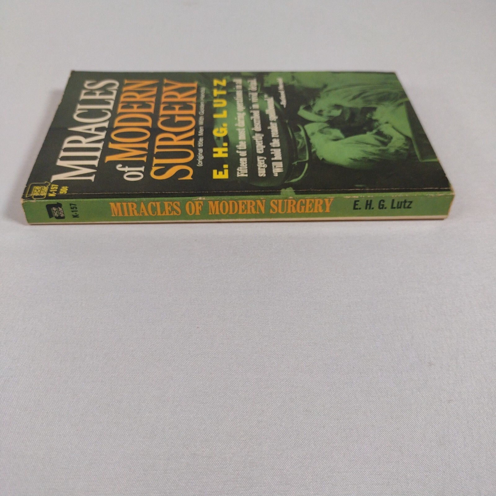 Miracles of Modern Surgery E.H. G. Lutz Paperback 1956 Vintage