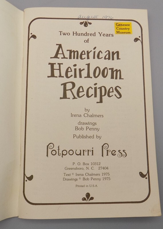 Two Hundred Years of American Heirloom Recipes Cookbook 1975 Irena Chalmers Vtg