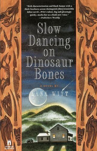 Slow Dancing on Dinosaur Bones: A Novel – 9780671891220, paperback, Lana Witt