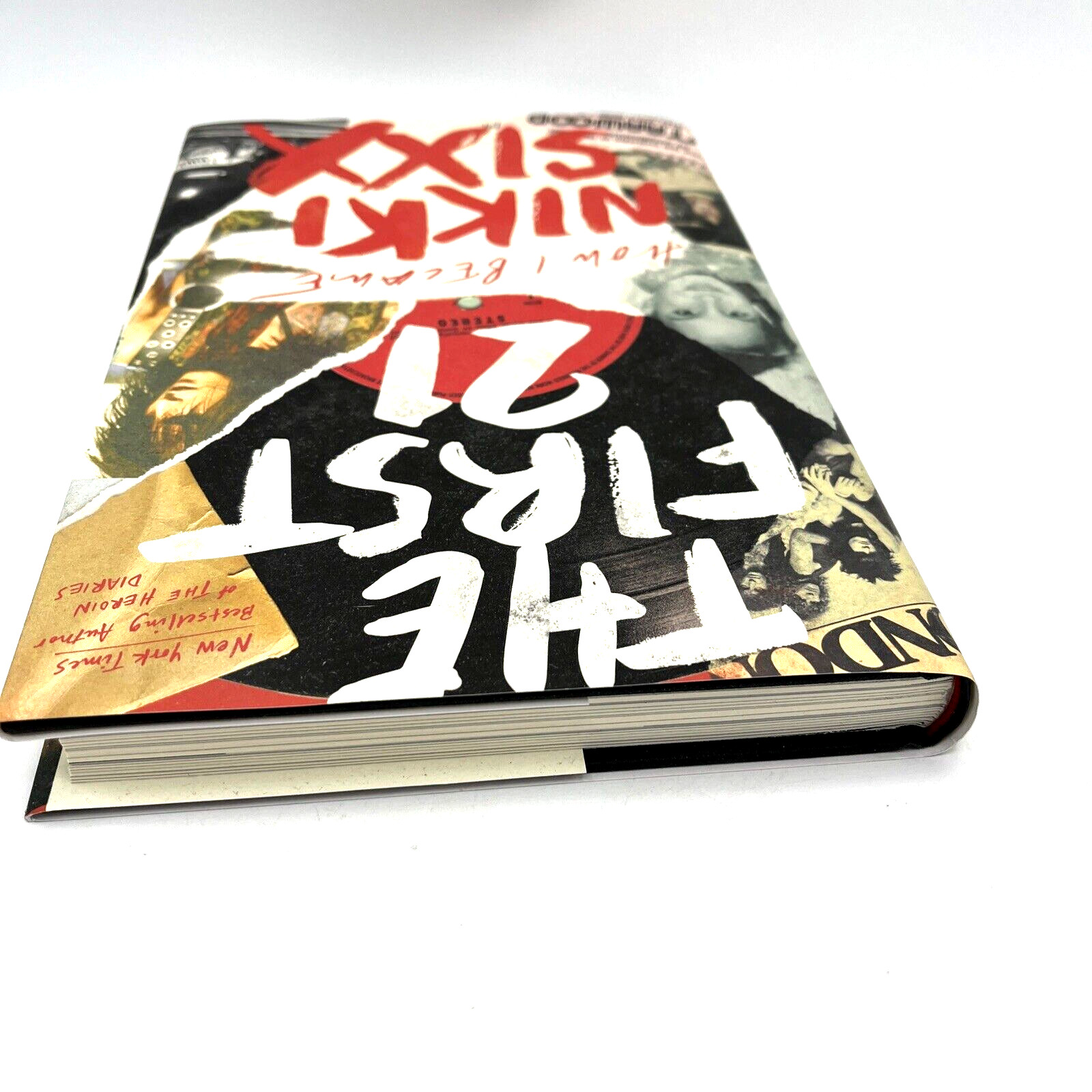 The First 21 How I Became Nikki Sixx Book Hardcover