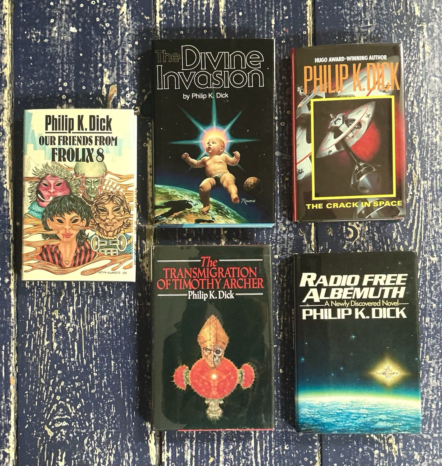 5 PHILIP K. DICK TRANSMIGRATION, RADIO FREE ALBEMUTH, DIVINE INVASION, FROLIX 8