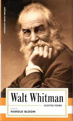 Walt Whitman: Selected Poems: – Hardcover, by Whitman Walt; Bloom – Very Good