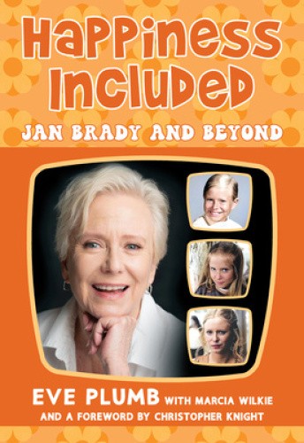 Happiness Included: Jan Brady and Beyond by Eve Plumb [Hardback]