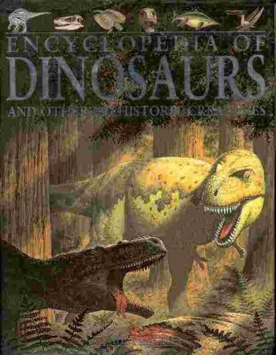 Encyclopedia of dinosaurs and other prehistoric creatures By Malam, John – GOOD