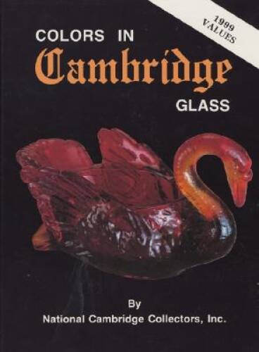Colors in Cambridge Glass – Hardcover – GOOD