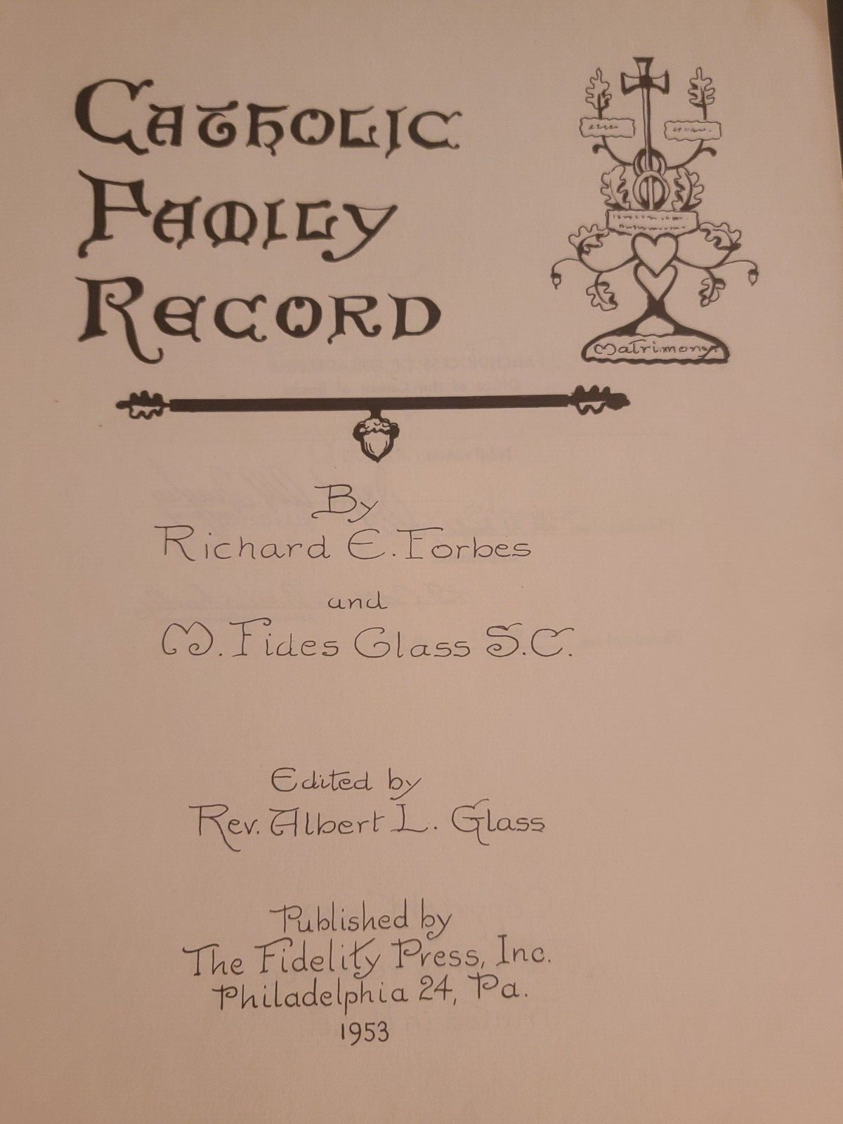 Catholic Family Record 1953 Richard Forbes M Fides Glass Fidelity Press 86 Pages