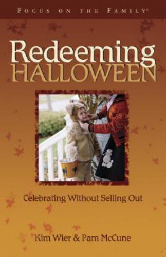 Redeeming Halloween: Celebrating without Sel- paperback, 9781589971554, Kim Wier