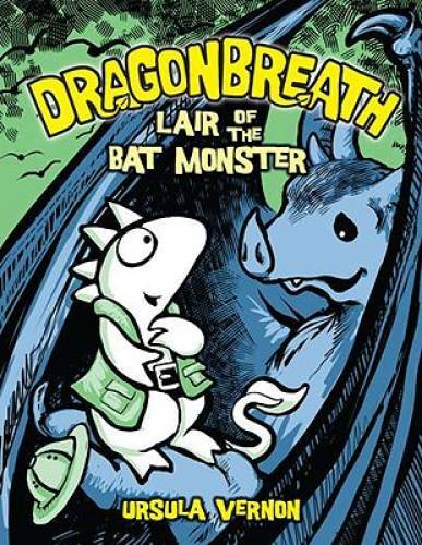 Dragonbreath #4: Lair of the Bat Monster – Hardcover By Vernon, Ursula – GOOD
