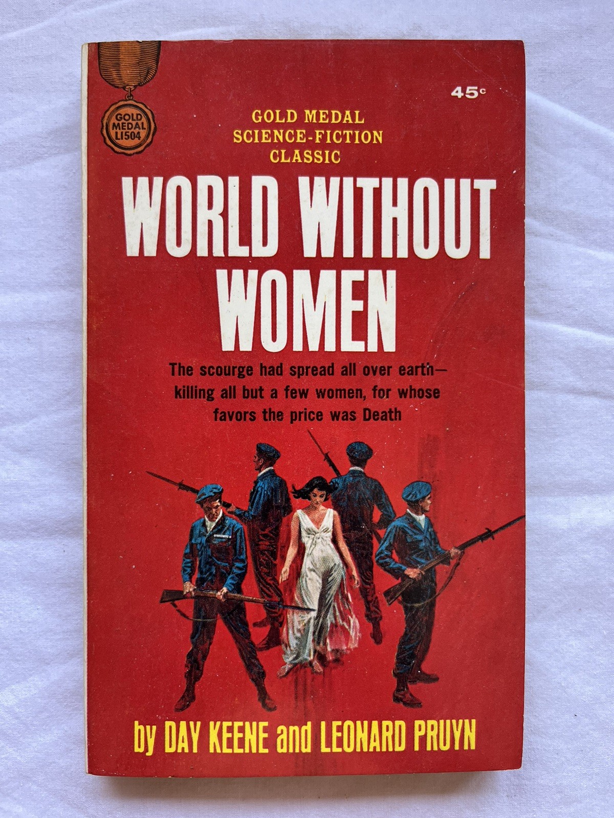 L1504 World Without Women 1960 Gold Medal 1st Edition novel by Keene/Pruyn