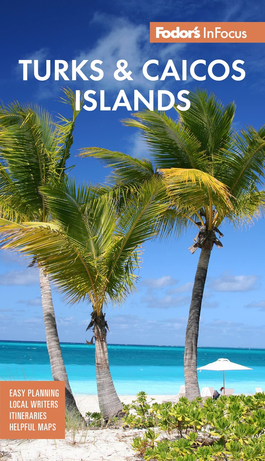 Fodor’s InFocus Turks & Caicos Islands (Full-color Travel Guide)