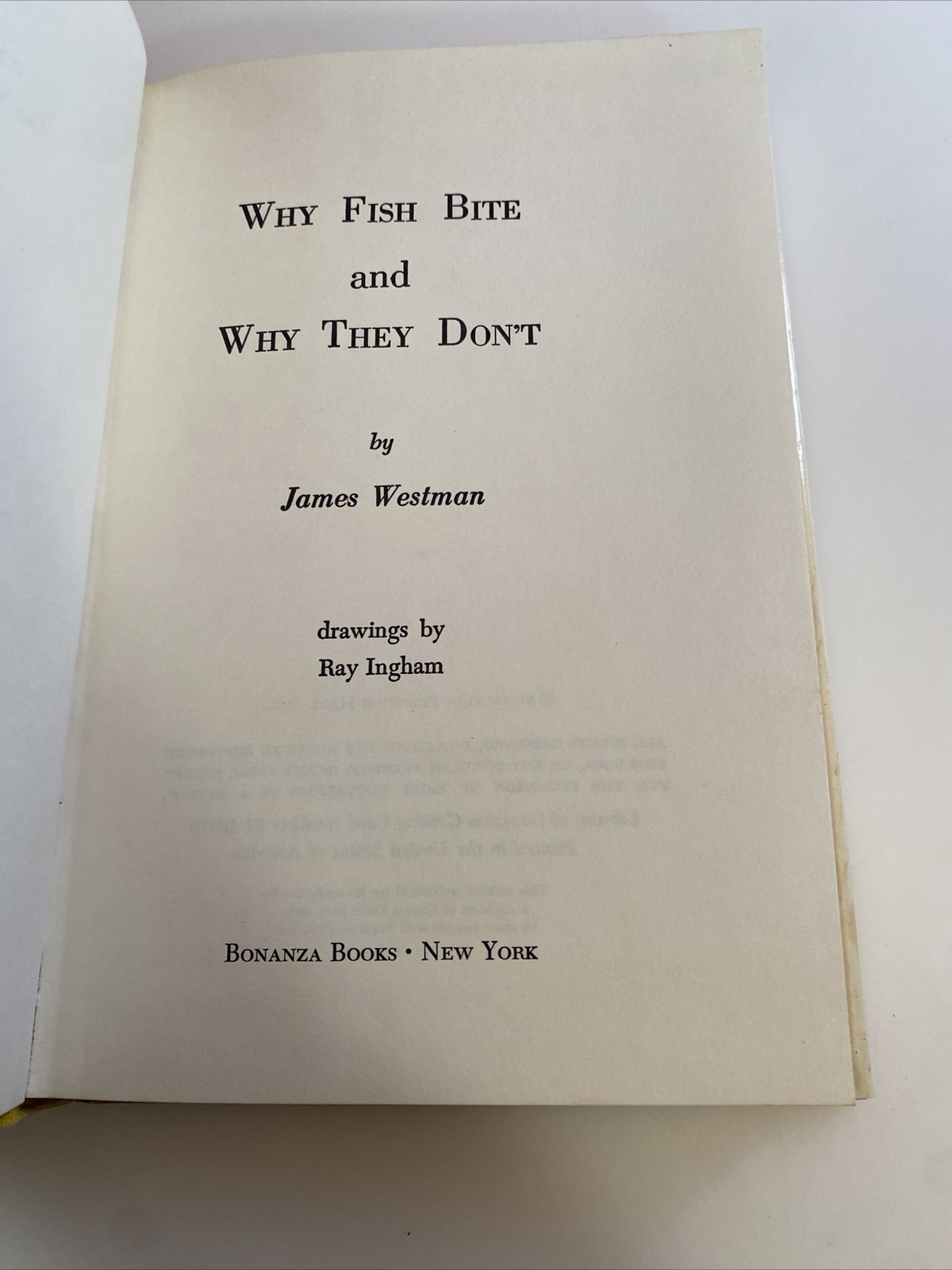Why Fish Bite and Why They Don’t Fishing James Westman 1961 abo