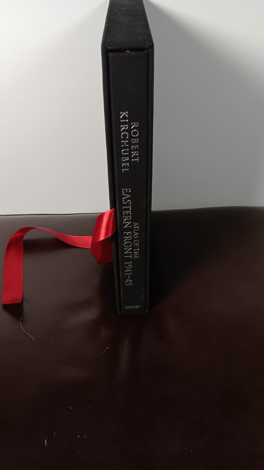 Atlas of the Eastern Front: – Hardcover w/slipcase, by Robert Kirchubel