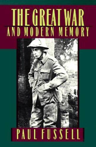 The Great War and Modern Memory (Galaxy Books) – Paperback – GOOD