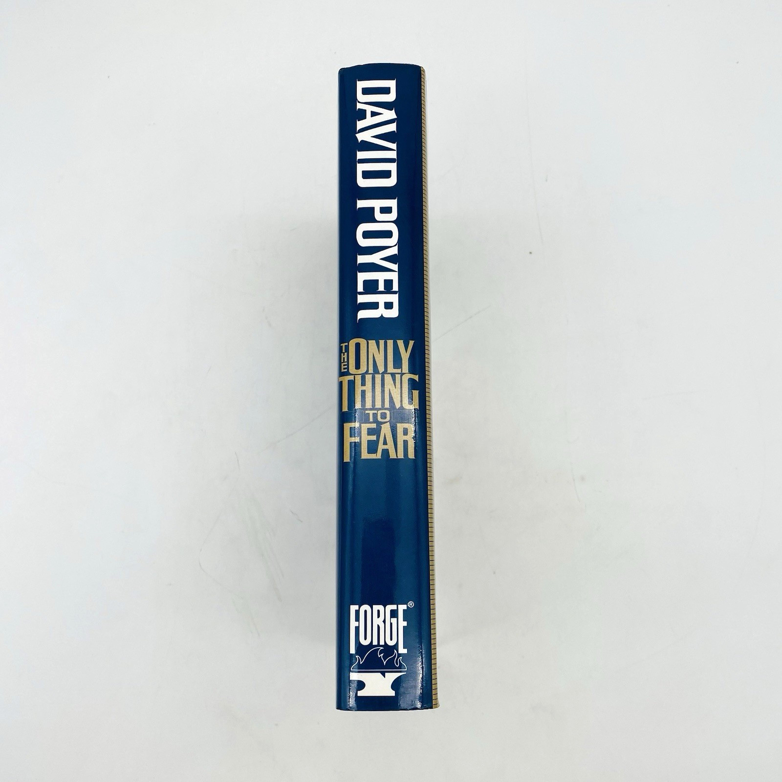 SIGNED The Only Thing To Fear David Poyer 1st/1st 1995 Hardcover Dust Jacket
