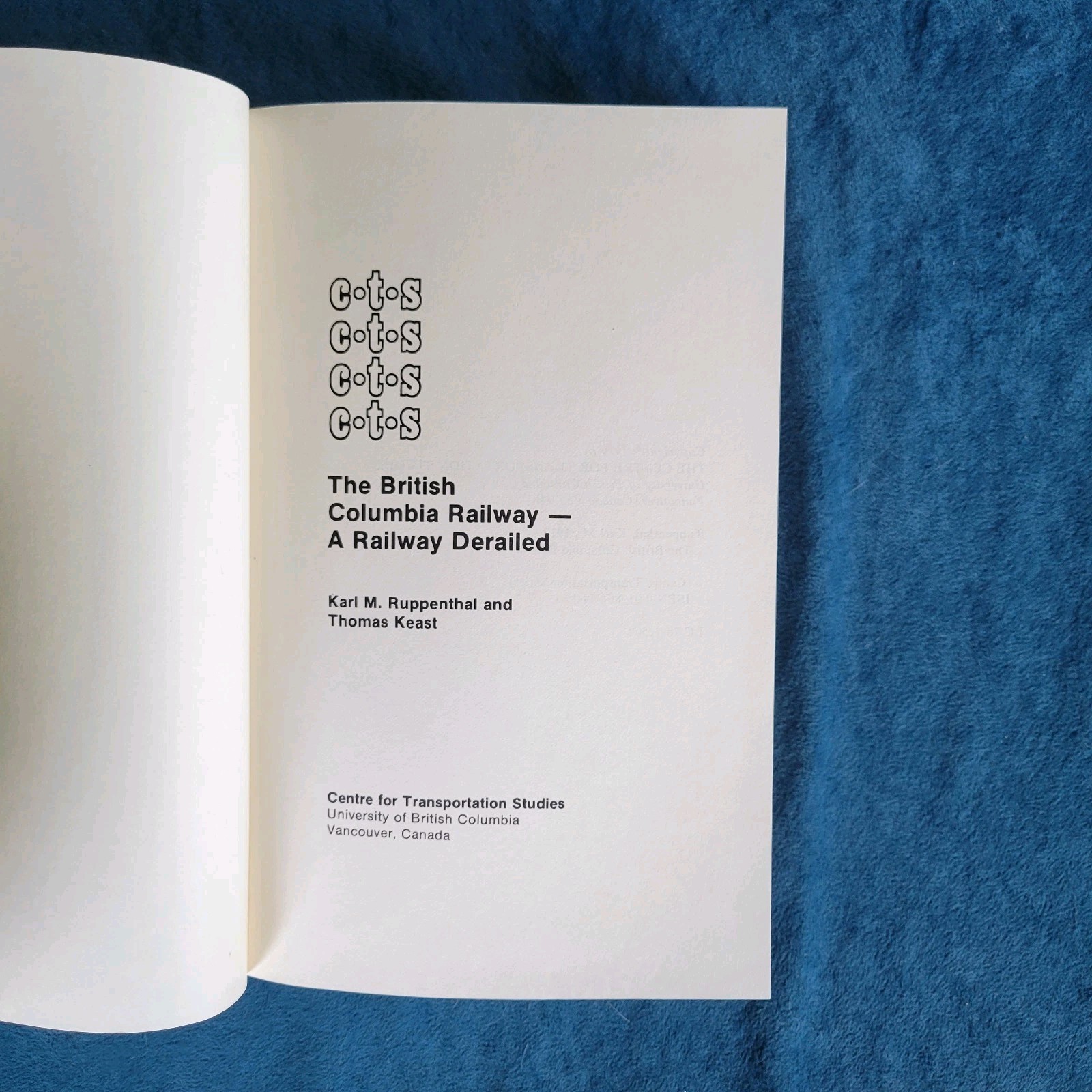 THE BRITISH COLUMBIA RAILWAY – A RAILWAY DERAILED ; HARDCOVER ; 346 PAGES