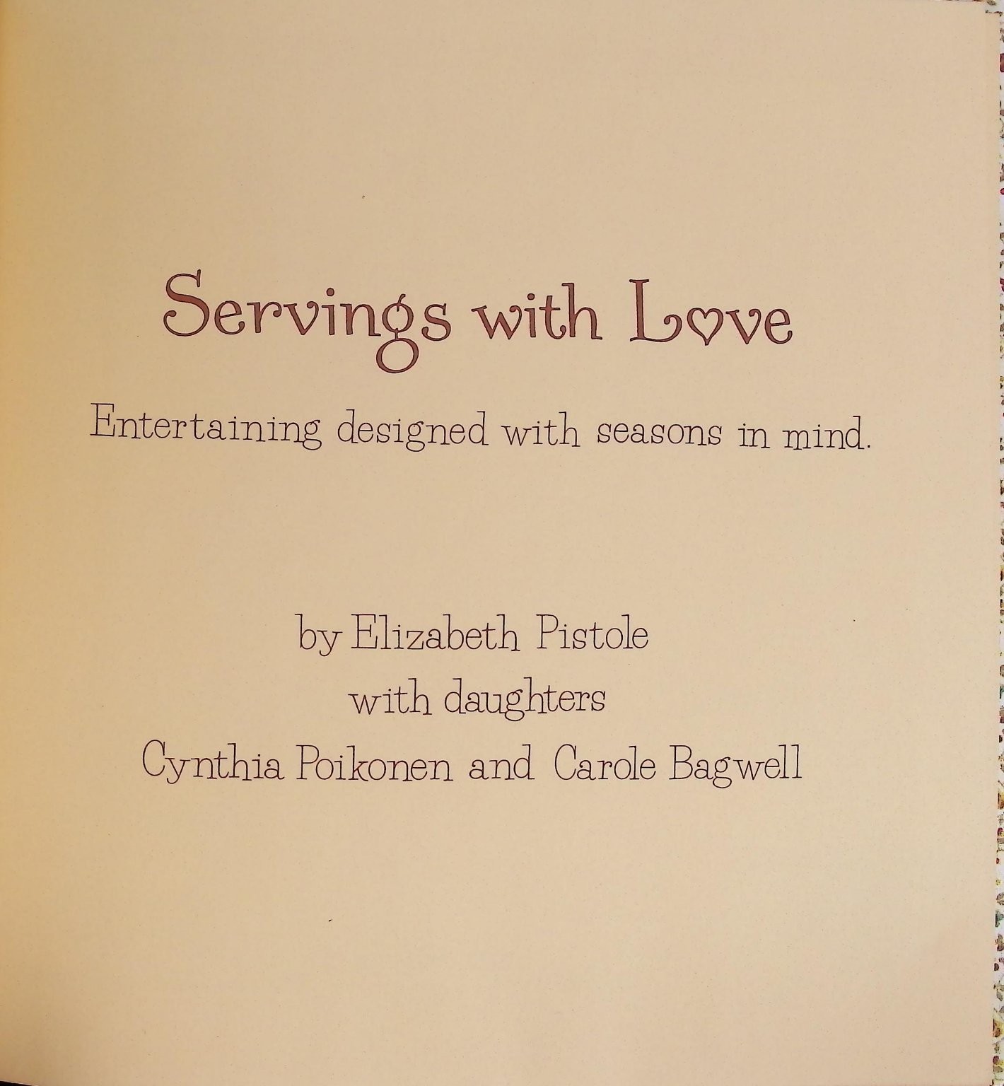 Servings with Love Elizabeth Pistole 1981 Cookbook Luv-ums Collection Warner
