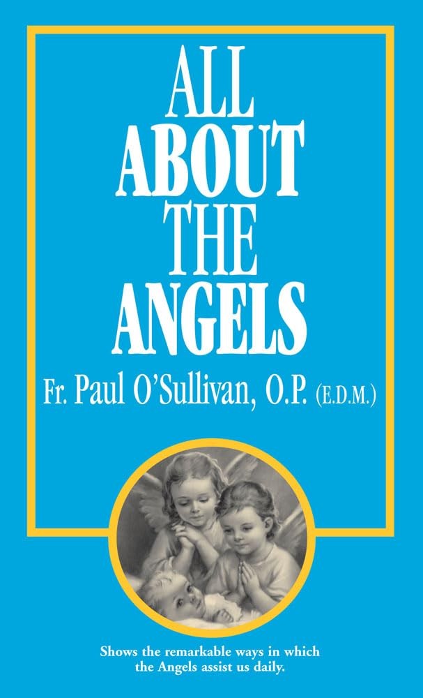 All About the Angels – O’Sullivan O.P., Paul – Acceptable – See condition no…