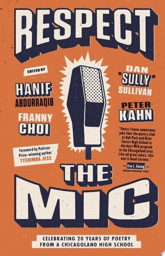 Respect the Mic: Celebrating 20 Years of Poetry from a Chicagoland High School