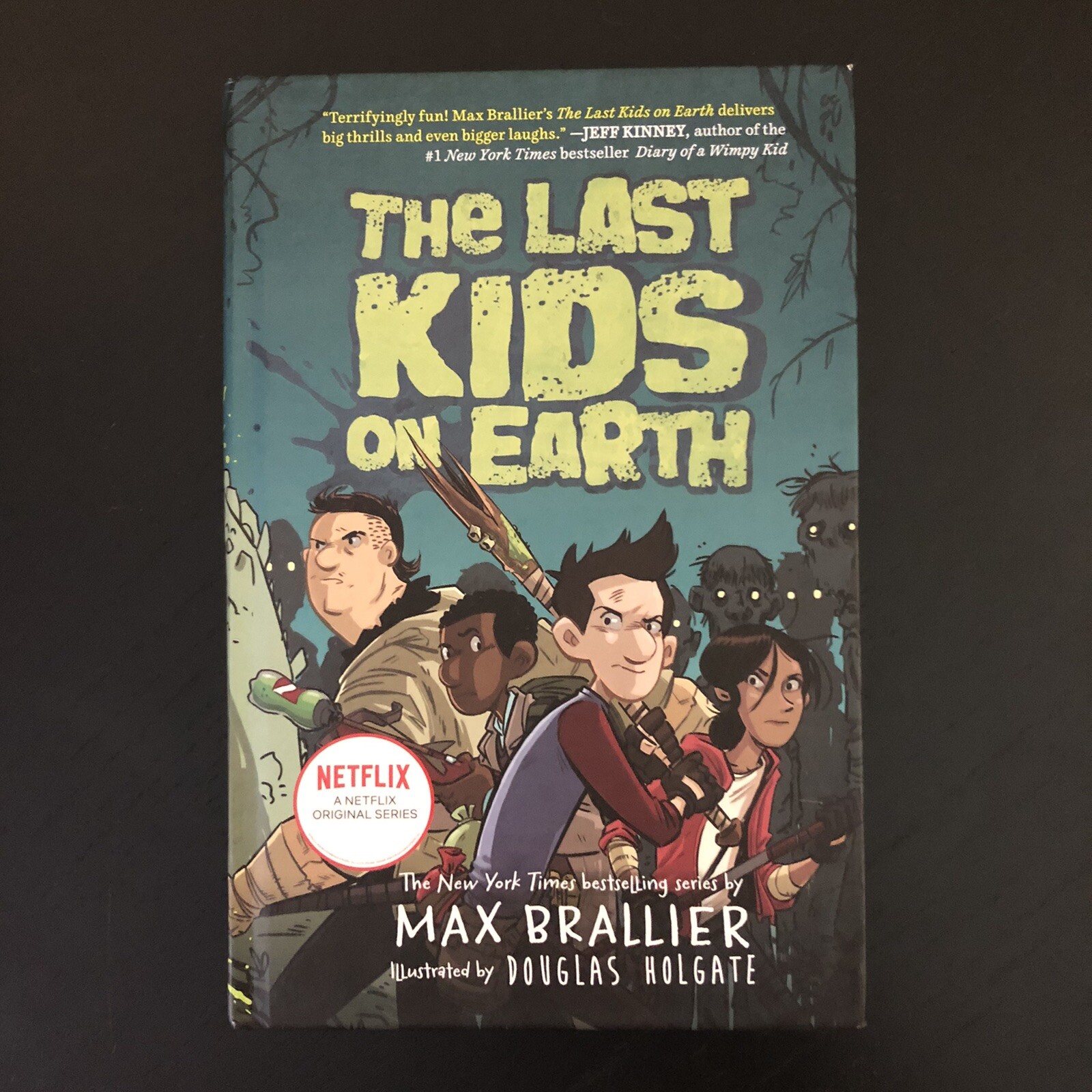 The Last Kids on Earth Max Brallier 2015 Hardcover Illustrated Douglas Holgate