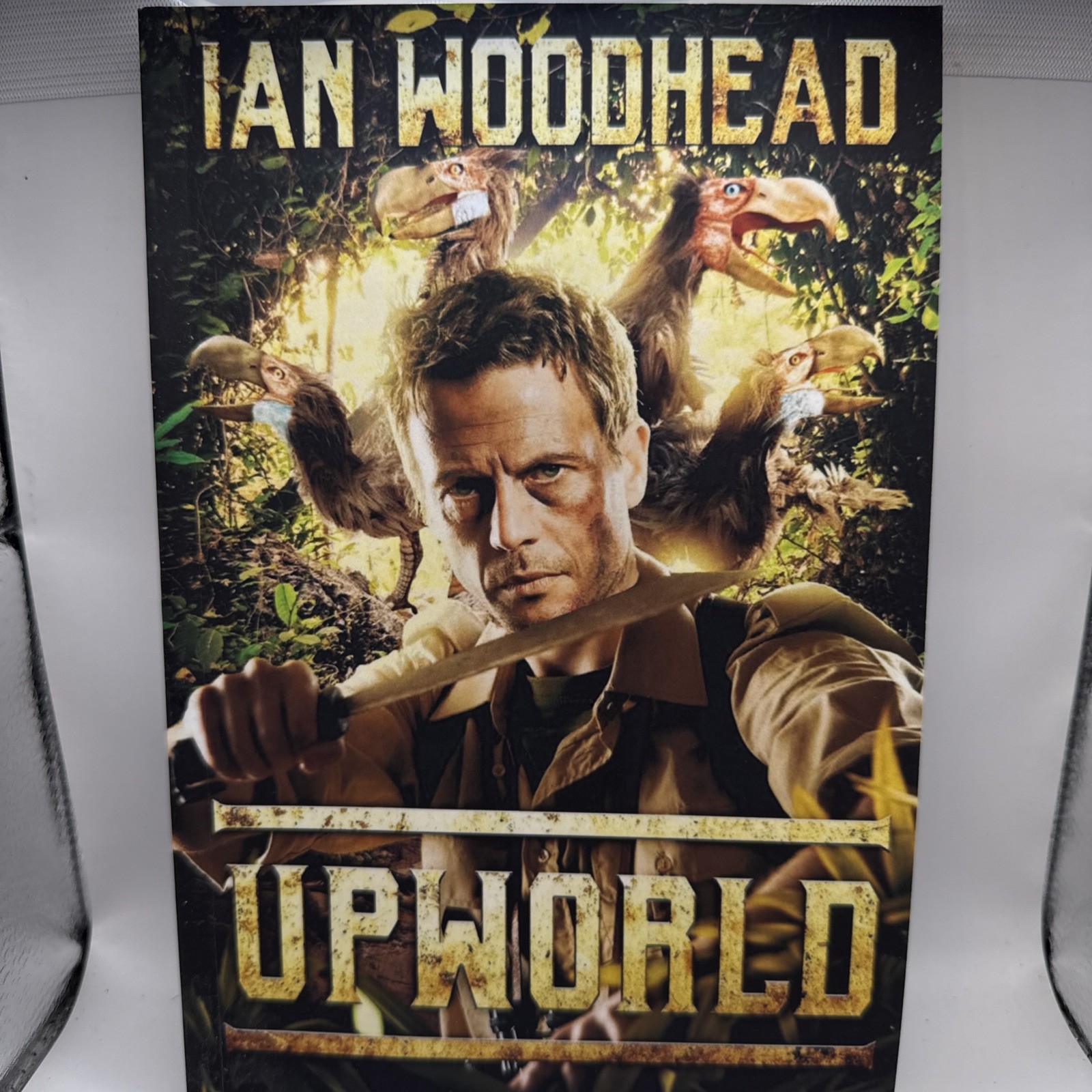 Upworld: A Lost World Adventure by Ian Woodhead Severed Press 2017 First Ed Pr