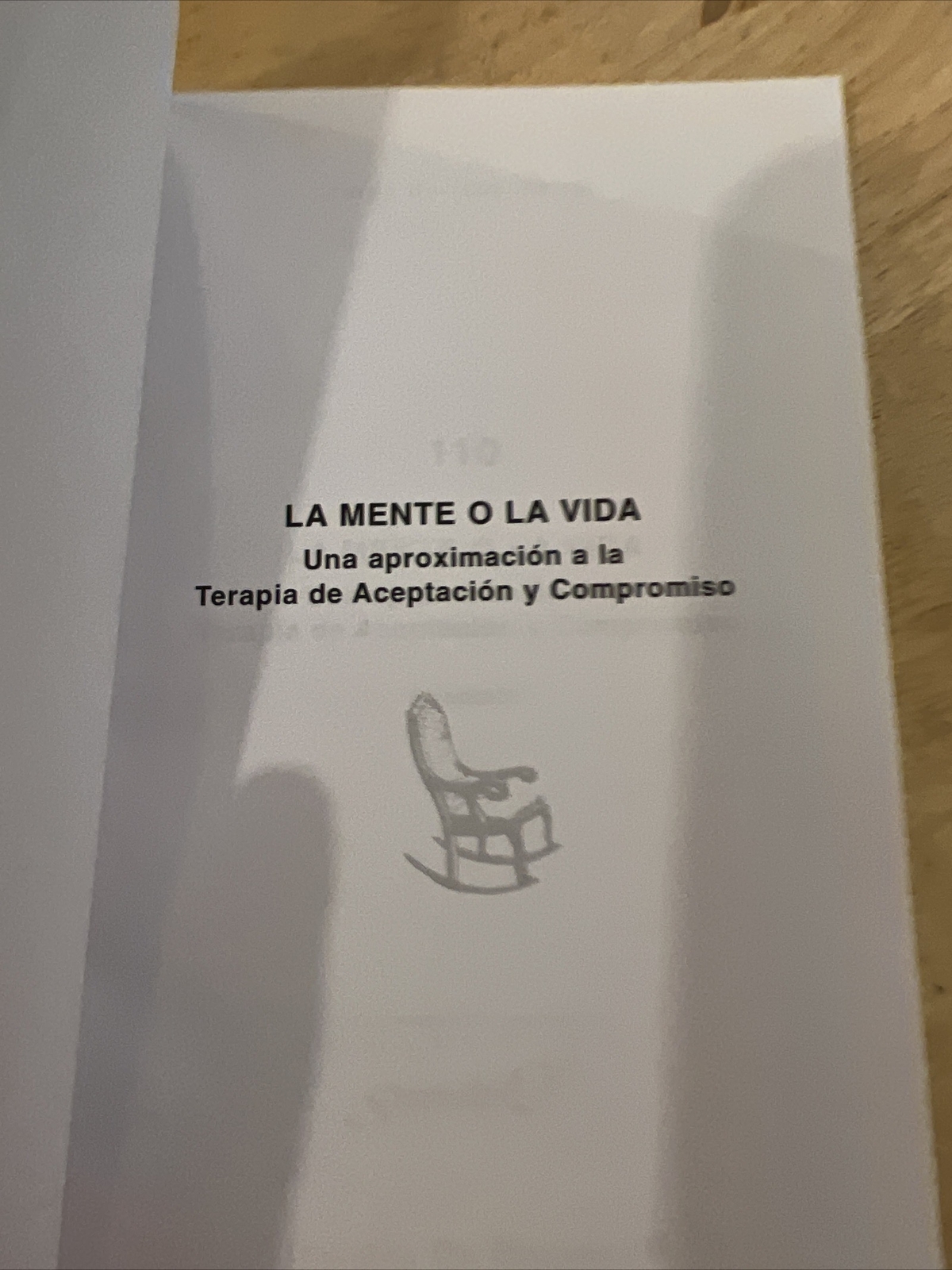 LA MENTE O LA VIDA. UNA APROXIMACION A LA TERAPIA DE By Jorge Barraca