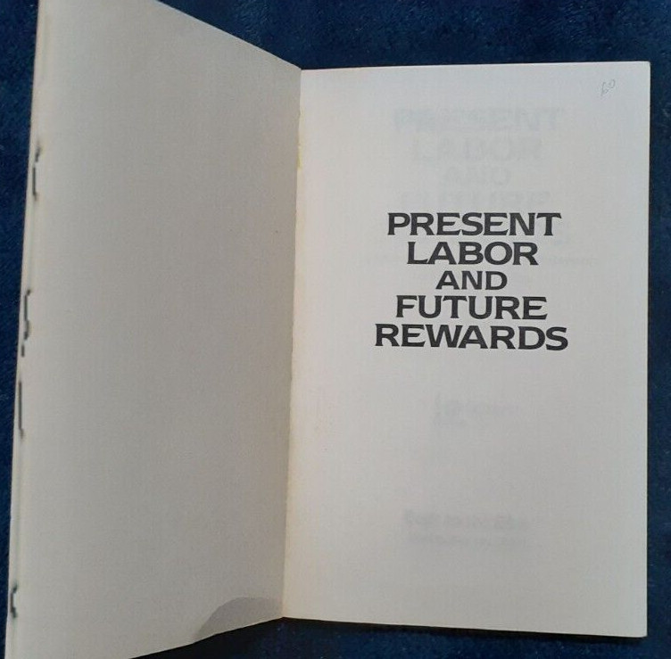 Present Labor And Future Rewards**STAINS, PENCIL MARKS***