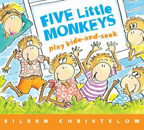 Five Little Monkeys Play Hide and Seek by Christelow, Eileen