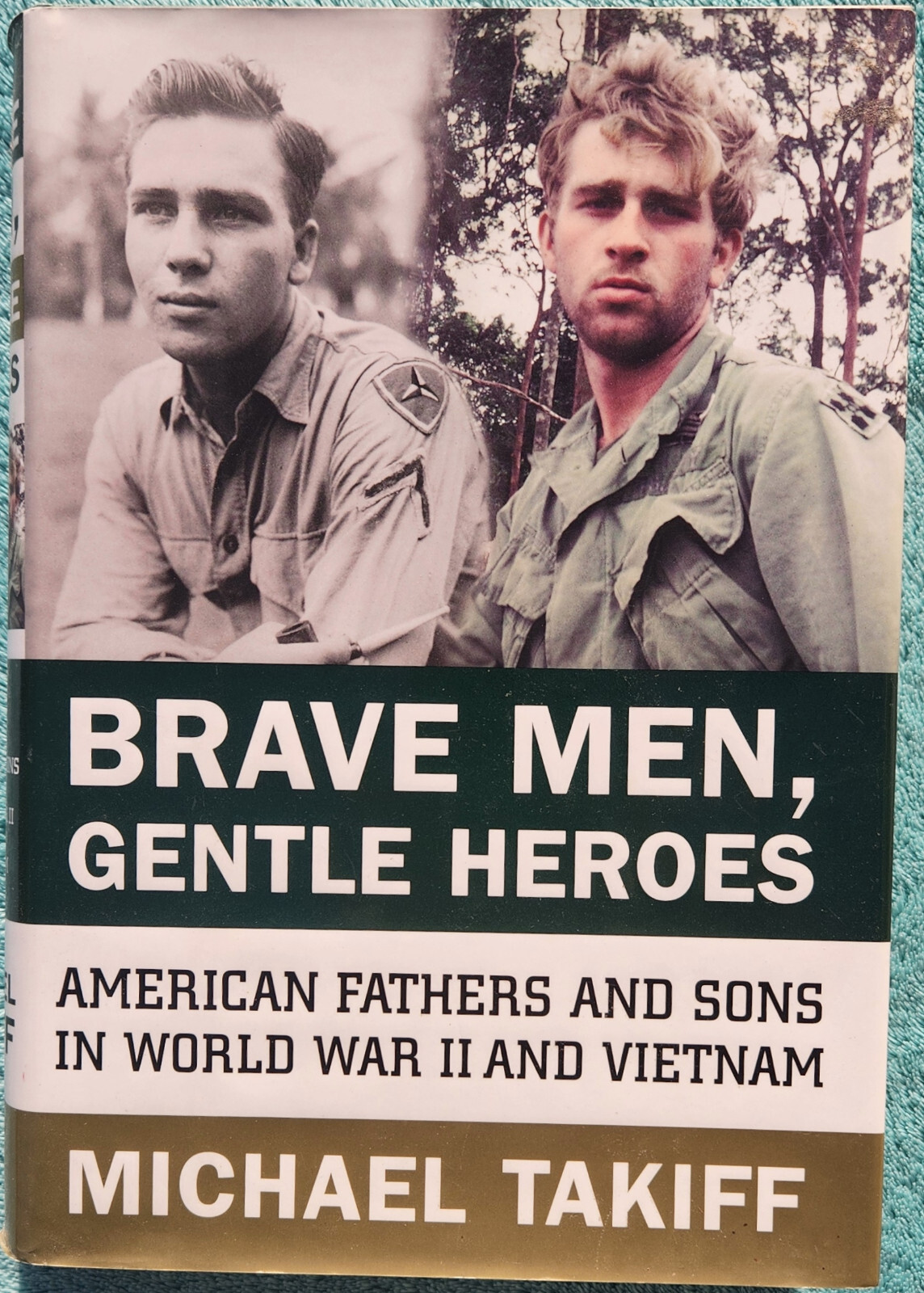 Brave Men, Gentle Heroes By Michael Takiff 2003 Hardcover 1st Edition 552 Pages