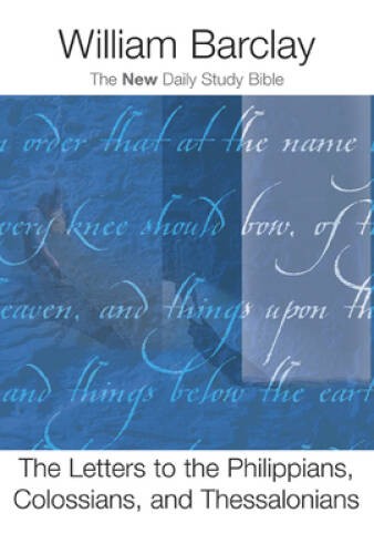 The Letters to the Philippians, Colossians, and Thessalonians (The N – VERY GOOD