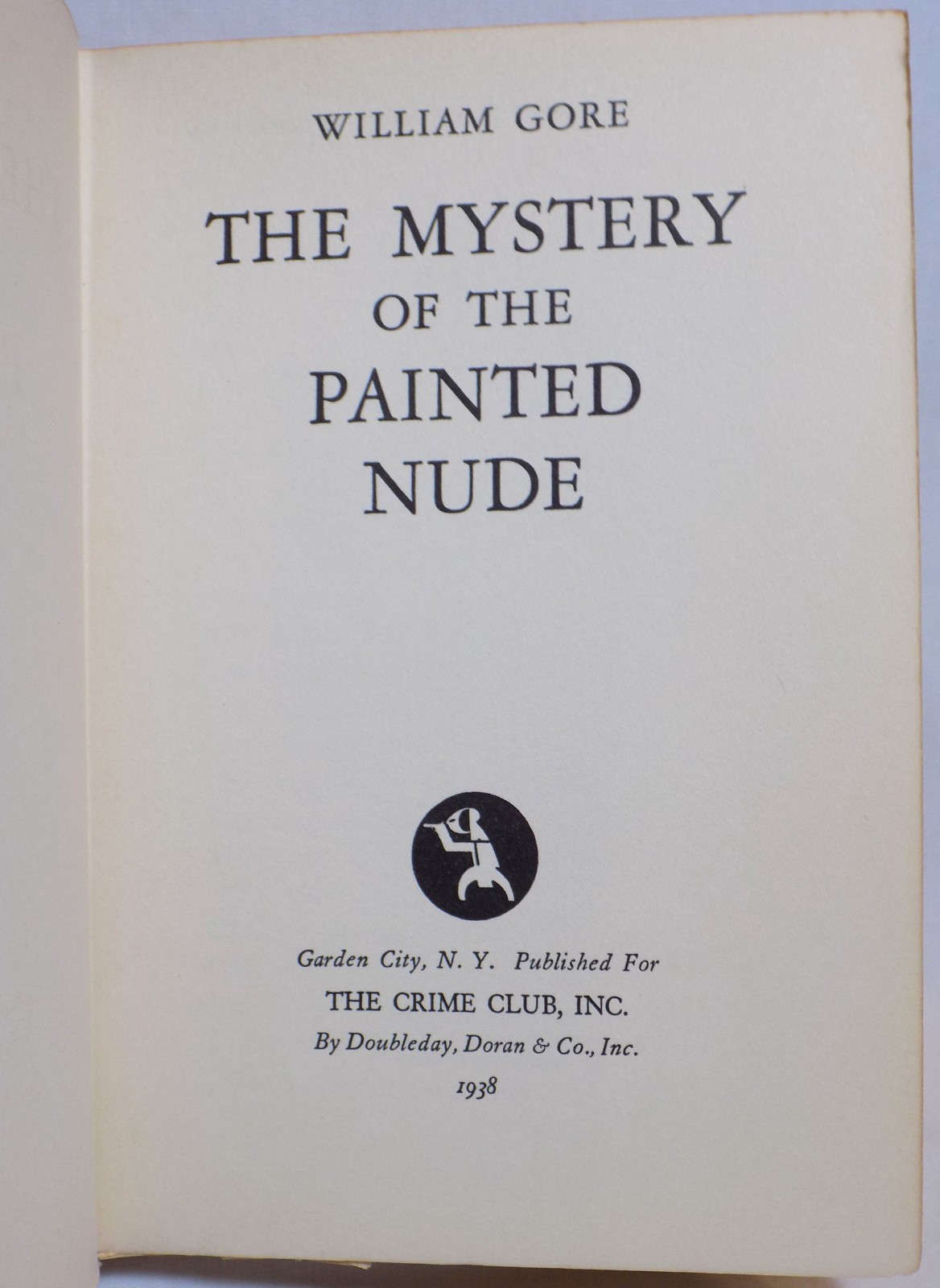 The Mystery of the Painted Nude (Murder Most Artistic) by William Gore, 1938 1st