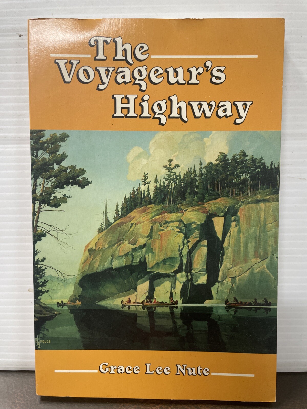 VINTAGE The Voyageur’s Highway Book by Grace Lee Nute 1969 Paperback