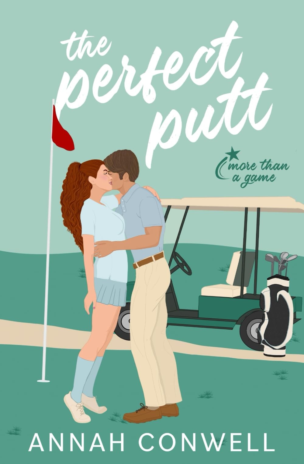 The Perfect Putt A Sweet Boss/Assistant Golf RomCom More Than a Game